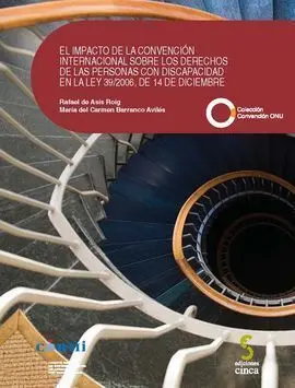 El Impacto de la Convención Internacional Sobre los Derechos de las Personas con