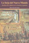 LA FORJA DEL NUEVO MUNDO