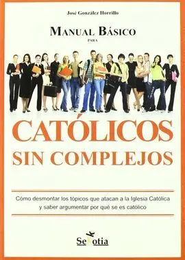 Manual Básico para Católicos sin Complejos