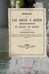 MONOGRAFÍA DE LAS AGUAS Y BAÑOS MINERO-TERMO-MEDICINALES DE ALHAMA DE ARAGÓN
