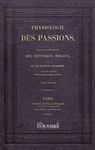 PHYSIOLOGIE DES PASSIONS. TOME II.