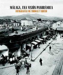 MÁLAGA UNA VISIÓN PANORÁMICA