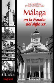 MÁLAGA EN LA ESPAÑA DEL SIGLO XX