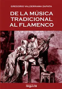 De la Música Tradicional Al Flamenco.