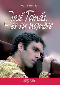 José Tomás Es Su Nombre