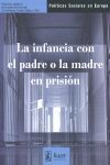 INFANCIA CON PADRE O MADRE EN PRISION,LA