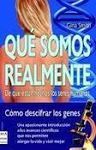 QUÉ SOMOS REALMENTE