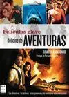 Películas Clave del Cine de Aventuras