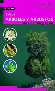 Guía de Árboles y Arbustos de Castilla y León