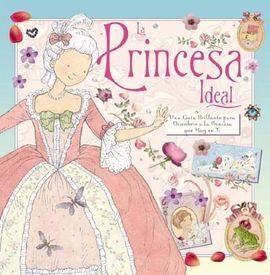 LA PRINCESA IDEAL