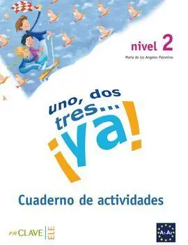 Uno, Dos, Tres... iya! 2 - Cuaderno de Actividades