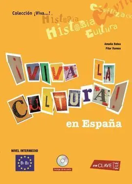 ¡Viva la Cultura! en España + Cd Audio