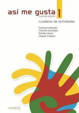 Así me Gusta 1, Curso de Español. Cuaderno de Actividades