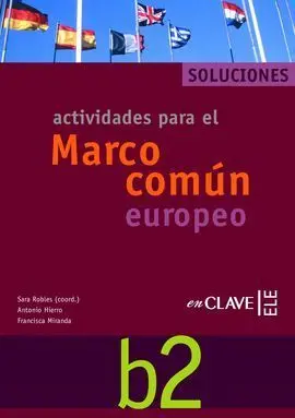 Actividades para el Marco Común Europeo B2 - Soluc