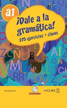 ¡DALE A LA GRAMÁTICA! A1 + CD