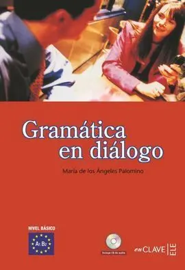Gramática en Diálogo + Cd Audio - Nivel Básico