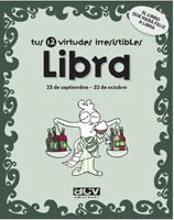 LIBRA, TUS 12 VIRTUDES IRRESISTIBLES