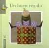 UN BUEN REGALO