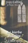 La Hierba Maldita