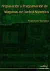 Preparación y Programación de Máquinas de Control Númerico