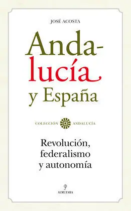 Andalucía, Reconstrucción de una Identidad
