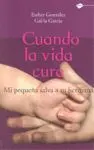Cuando la Vida Cura
