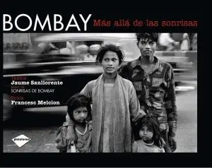 Bombay Más Allá de las Sonrisas