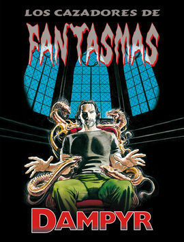 DAMPYR. LOS CAZADORES DE FANTASMAS