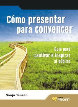 CÓMO PRESENTAR PARA CONVENCER