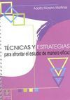 TÉCNICAS Y ESTRATEGIAS PARA AFRONTAR EL ESTUDIO DE MANERA EFICAZ