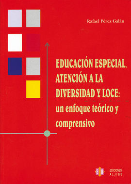 EDUCACIÓN ESPECIAL, ATENCIÓN A LA DIVERSIDAD Y LOCE
