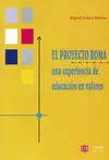 El Proyecto Roma, una Experiencia de Educación en Valores