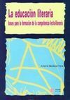 LA EDUCACIÓN LITERARIA, BASES PARA LA FORMACIÓN DE LA COMPETENCIA