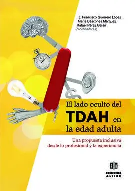 El Lado Oculto del Tdah en Edad Adulta