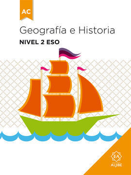 GEOGRAFÍA E HISTORIA. NIVEL 2 ESO