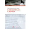 Elementos Metalicos y Sinteticos. Grado Medio