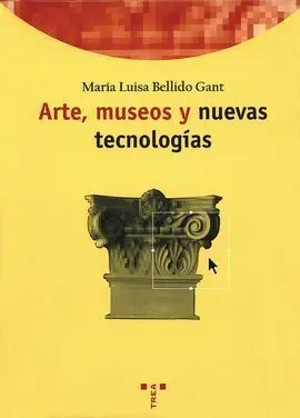 Arte, Museos y Nuevas Tecnologías