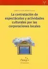 La Contratación de Espectáculos y Actividades Culturales por las Corporaciones Locales