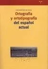 Ortografía y Ortotipografía del Español Actual