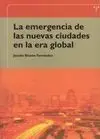 Emergencia de las Nuevas Ciudades en la Era Global