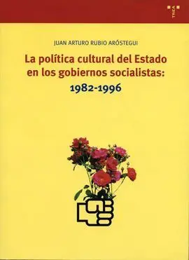 Política Cultural del Estado en los Gobiernos Socialistas