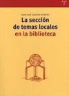 LA SECCIÓN DE TEMAS LOCALES EN LA BIBLIOTECA