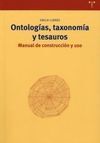 ONTOLOGÍAS, TAXONOMÍA Y TESAUROS