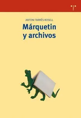 Márquetin y Archivos