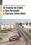 Tranvía de Cádiz a San Fernando y Carraca (1906-2006)