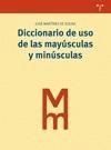 DICCIONARIO DE USO DE LAS MAYÚSCULAS Y MINÚSCULAS