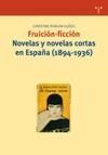 FRUICION FICCION NOVELAS Y NOVELAS CORTAS ESPAÑA 1894-1936