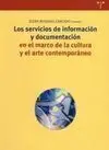 Los Servicios de Información y Documentación en el Marco de la Cultura y el Arte Contemporáneo