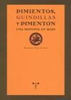 PIMIENTOS, GUINDILLAS Y PIMENTÓN. UNA SINFONÍA EN ROJO