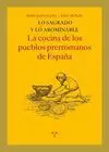Lo Sagrado y lo Abominable la Cocina de los Pueblos Prerroma